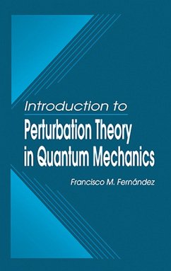 Introduction to Perturbation Theory in Quantum Mechanics (eBook, PDF) - Fernandez, Francisco M.