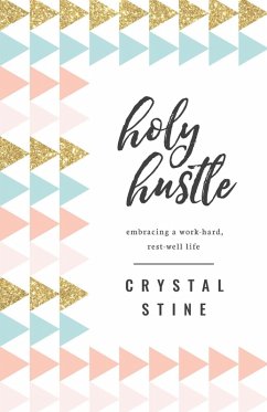 Holy Hustle (eBook, ePUB) - Stine, Crystal