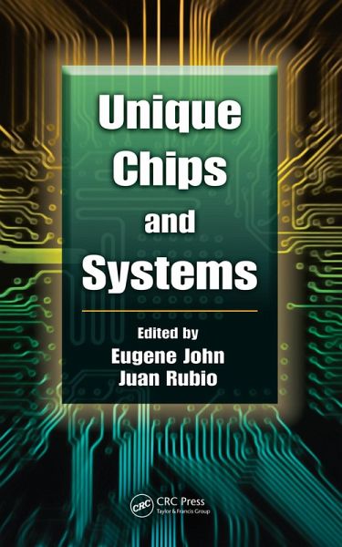 Unique Chips and Systems (eBook, PDF) Unique Chips and Systems (eBook, PDF)