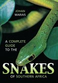 A Complete Guide to the Snakes of Southern Africa (eBook, PDF)