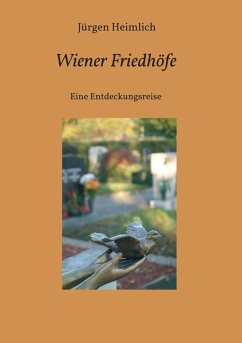 Wiener Friedhöfe (eBook, ePUB) - Heimlich, Jürgen