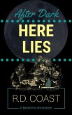 Here Lies (After Dark, #7) (eBook, ePUB) Here Lies (After Dark, #7) (eBook, ePUB)