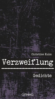 Verzweiflung (eBook, ePUB) - Kuhn, Christine