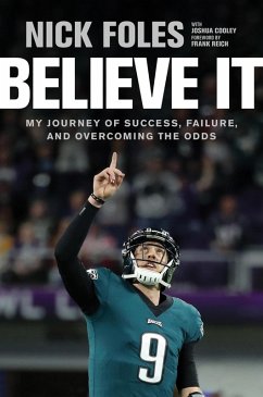 Believe It (eBook, ePUB) - Foles, Nick