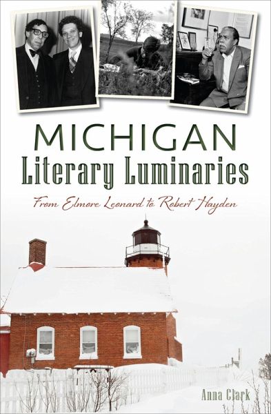 Michigan Literary Luminaries (eBook, ePUB) Michigan Literary Luminaries (eBook, ePUB)