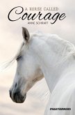 Horse Called Courage (Adventure) (eBook, PDF) Horse Called Courage (Adventure) (eBook, PDF)