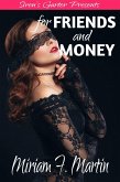 For Friends and Money (eBook, ePUB) For Friends and Money (eBook, ePUB)