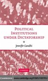 Political Institutions under Dictatorship (eBook, PDF)