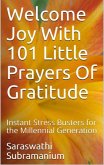 Welcome Joy With 101 Little Prayers of Gratitude (eBook, ePUB)
