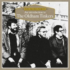 An Introduction To The Oldham Tinkers - Oldham Tinkers