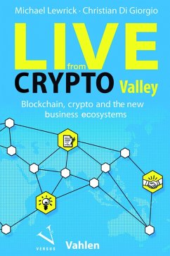 Live from Crypto Valley (eBook, PDF) - Lewrick, Michael; Di Giorgio, Christian