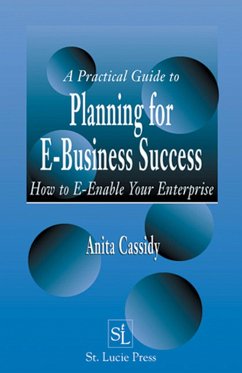 A Practical Guide to Planning for E-Business Success (eBook, PDF) - Cassidy, Anita