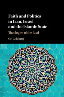 Faith and Politics in Iran, Israel, and the Islamic State (eBook, PDF) - Goldberg, Ori