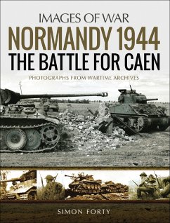 Normandy 1944: The Battle for Caen (eBook, ePUB) - Forty, Simon