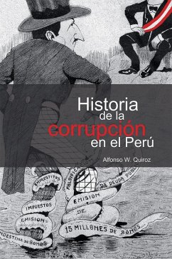 Historia de la corrupción en el Perú (eBook, ePUB) - Quiroz, Alfonso