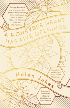 A Honeybee Heart Has Five Openings (eBook, ePUB) - Jukes, Helen