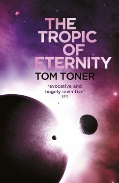The Tropic of Eternity (eBook, ePUB) - Toner, Tom