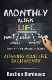 Monthly Align Life (eBook, ePUB) Monthly Align Life (eBook, ePUB)