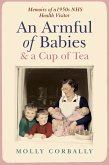An Armful of Babies and a Cup of Tea (eBook, ePUB)