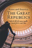 Rome and America: The Great Republics (eBook, ePUB)
