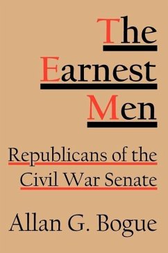 The Earnest Men (eBook, PDF) - Bogue, Allan G.