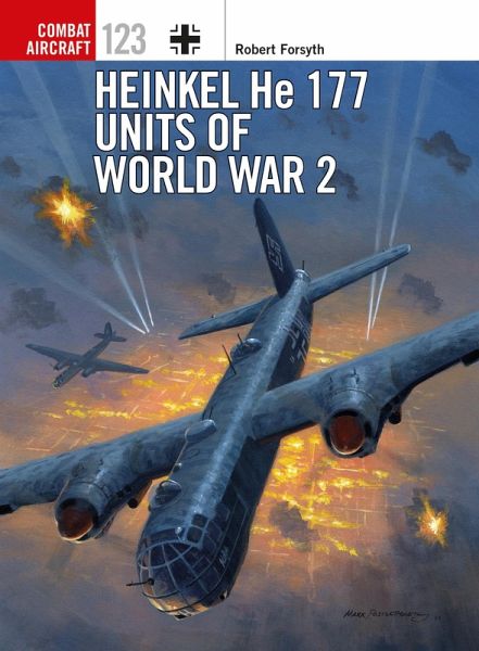 Heinkel He 177 Units of World War 2 (eBook, ePUB) Heinkel He 177 Units of World War 2 (eBook, ePUB)