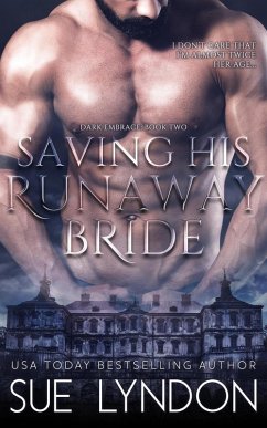 Saving His Runaway Bride (Dark Embrace, #2) (eBook, ePUB) - Lyndon, Sue