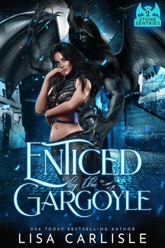 Enticed by the Gargoyle (Stone Sentries (Boston), #2) (eBook, ePUB) - Carlisle, Lisa