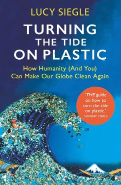 Turning the Tide on Plastic (eBook, ePUB) - Siegle, Lucy