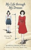 My Life Through My Dresses (eBook, ePUB) My Life Through My Dresses (eBook, ePUB)