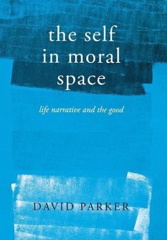 The Self in Moral Space (eBook, PDF) The Self in Moral Space (eBook, PDF)