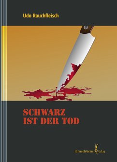 Schwarz ist der Tod (eBook, ePUB) - Udo, Rauchfleisch