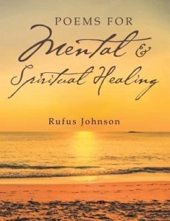 Poems for Mental & Spiritual Healing (eBook, ePUB) - Johnson, Rufus
