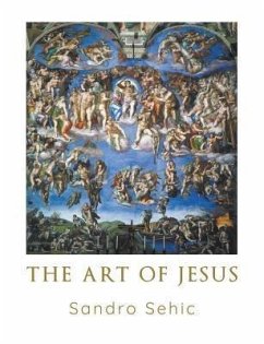 The Art of Jesus (eBook, ePUB) - Sehic, Sandro