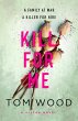 Kill For Me (eBook, ePUB) - Bild 1