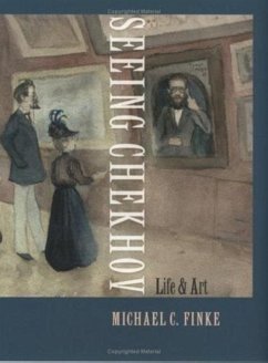 Seeing Chekhov (eBook, PDF) - Finke, Michael C.