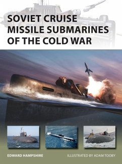 Soviet Cruise Missile Submarines of the Cold War (eBook, ePUB) - Hampshire, Edward