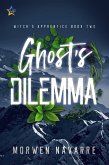 Ghost's Dilemma (Witch's Apprentice, #2) (eBook, ePUB)