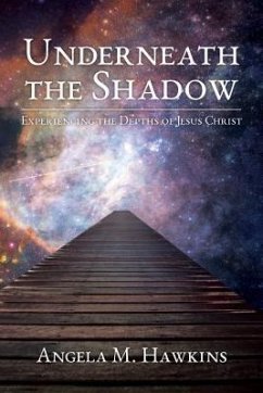 Underneath the Shadow (eBook, ePUB) - Hawkins, Angela M