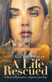 A Life Rescued (eBook, ePUB)
