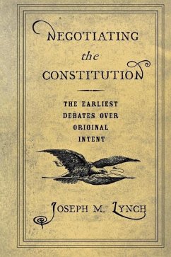 Negotiating the Constitution (eBook, PDF)