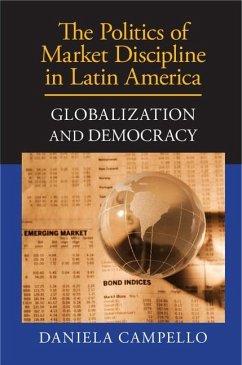 Politics of Market Discipline in Latin America (eBook, PDF) - Campello, Daniela