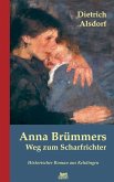 Anna Brümmers Weg zum Scharfrichter: Historischer Roman (eBook, ePUB)