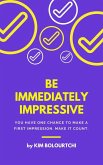 How to be Really Impressive (Free Professional Development Series) (eBook, ePUB) How to be Really Impressive (Free Professional Development Series) (eBook, ePUB)