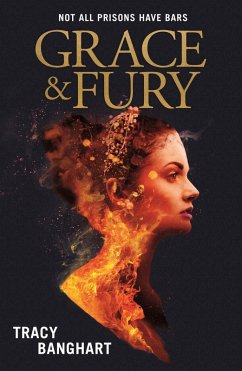 Grace and Fury (eBook, ePUB) - Banghart, Tracy