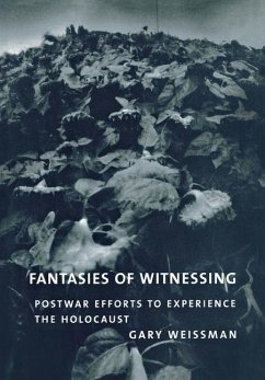 Fantasies of Witnessing (eBook, PDF) - Weissman, Gary