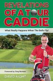 Revelations of a Tour Caddie (eBook, ePUB)