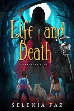 Life and Death (Leyendas, #1) (eBook, ePUB) - Paz, Selenia