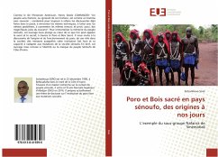 Poro et Bois sacré en pays sénoufo, des origines à nos jours - Soro, Sotianhoua