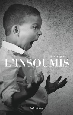 L'Insoumis - Spectre, Francis